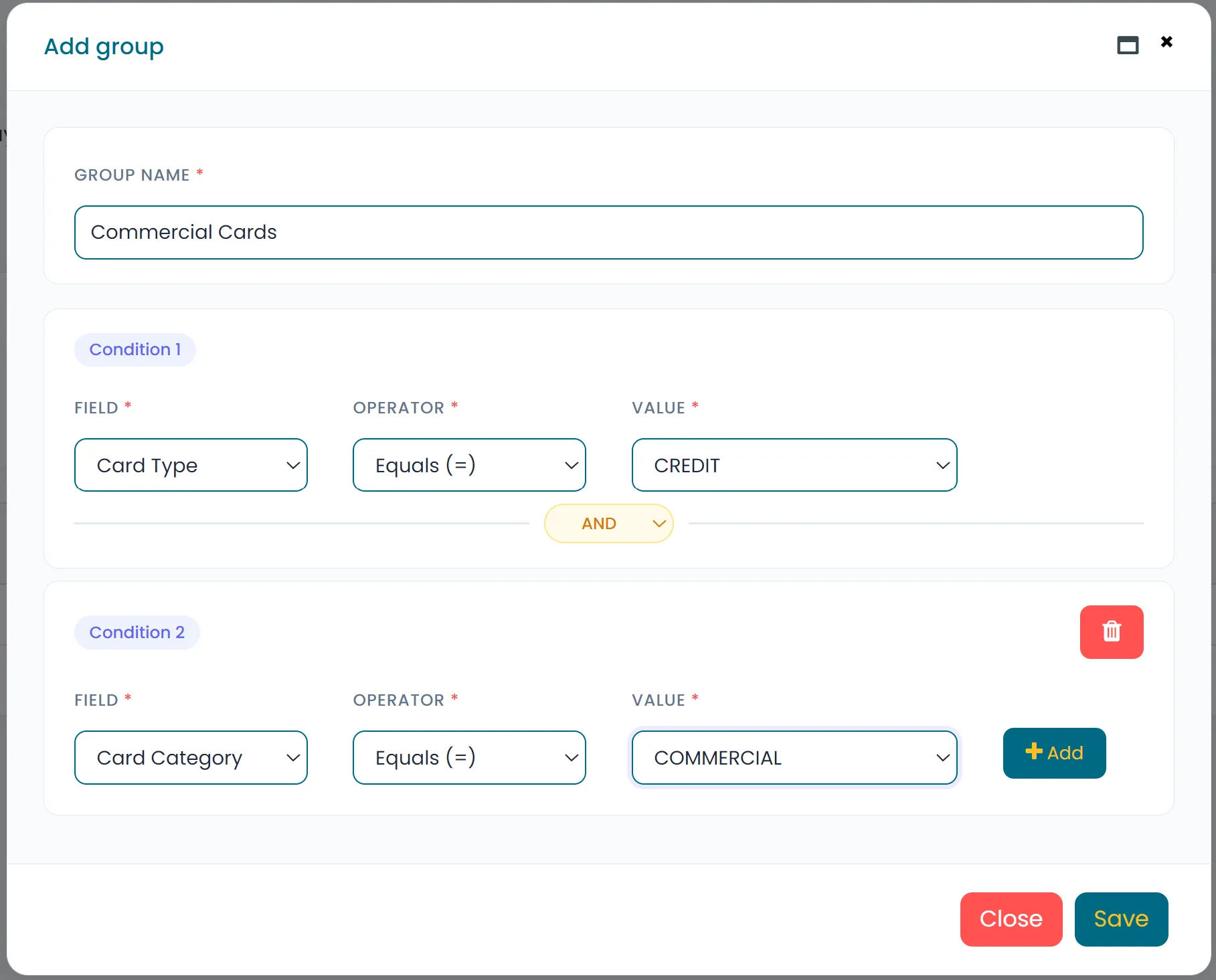Add group modal with Group name and Field, Operator, Value conditions joined by AND